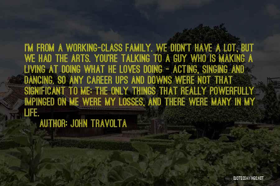 Family Guy Life Quotes By John Travolta