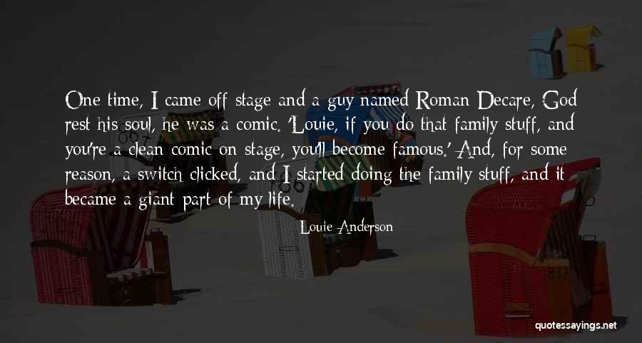 Family Guy Life Quotes By Louie Anderson