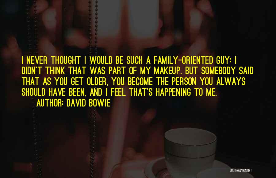 Family Guy Never Have I Ever Quotes By David Bowie Family Guy Never Have I Ever Quotes By David Bowie