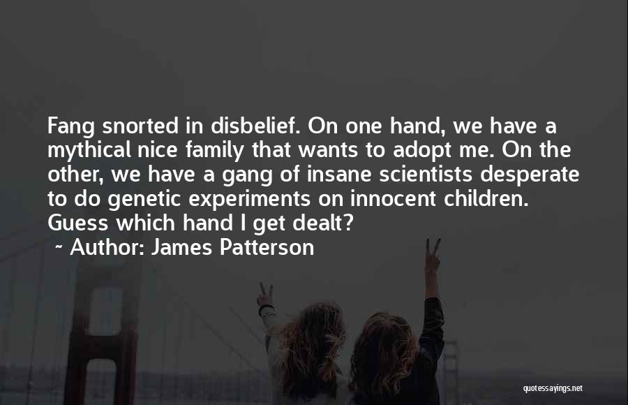 Family Hand Quotes By James Patterson