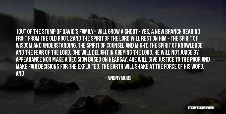 Family Has To Be At The Root Quotes By Anonymous Family Has To Be At The Root Quotes By Anonymous