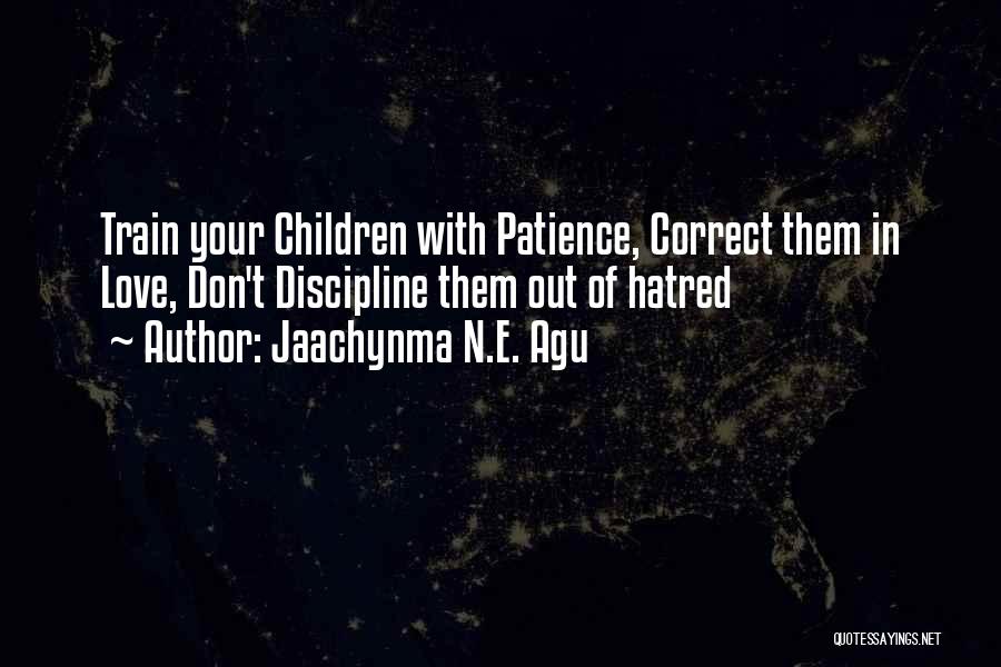 Family Hatred Quotes By Jaachynma N.E. Agu