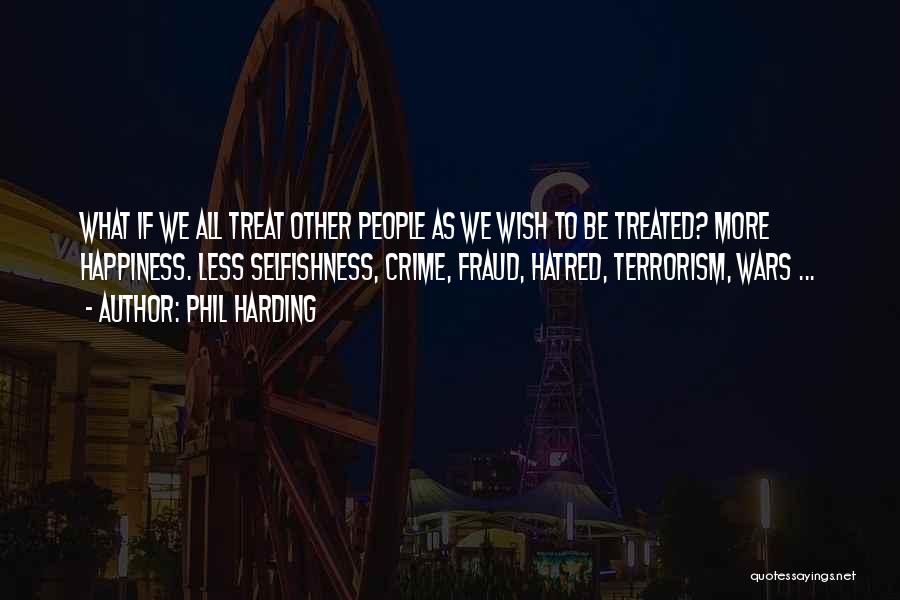 Family Hatred Quotes By Phil Harding