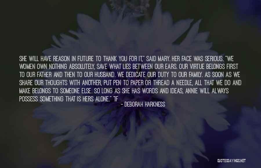Family Have Or Has Quotes By Deborah Harkness Family Have Or Has Quotes By Deborah Harkness