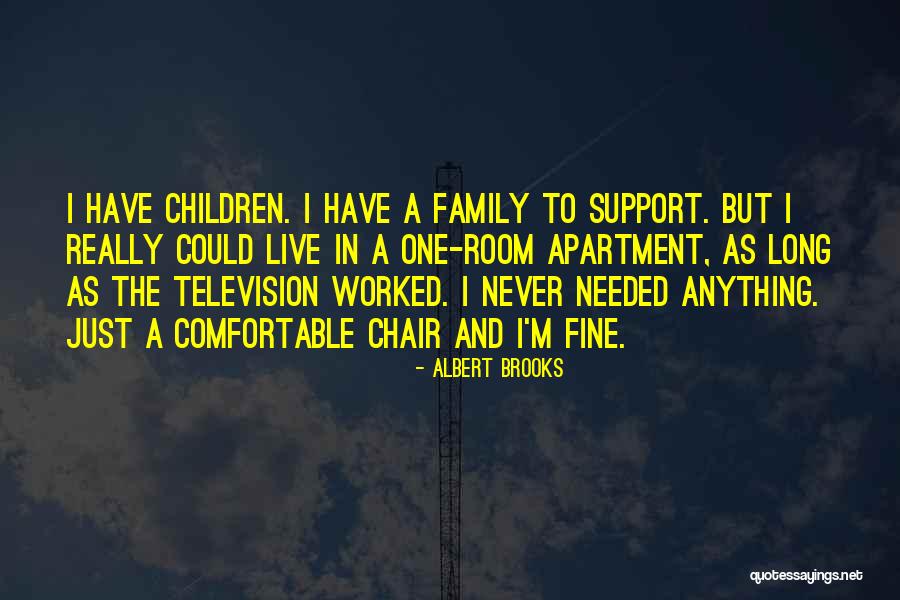 Family Have Quotes By Albert Brooks Family Have Quotes By Albert Brooks