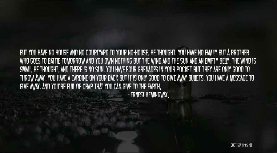 Family Have Your Back Quotes By Ernest Hemingway, Family Have Your Back Quotes By Ernest Hemingway,
