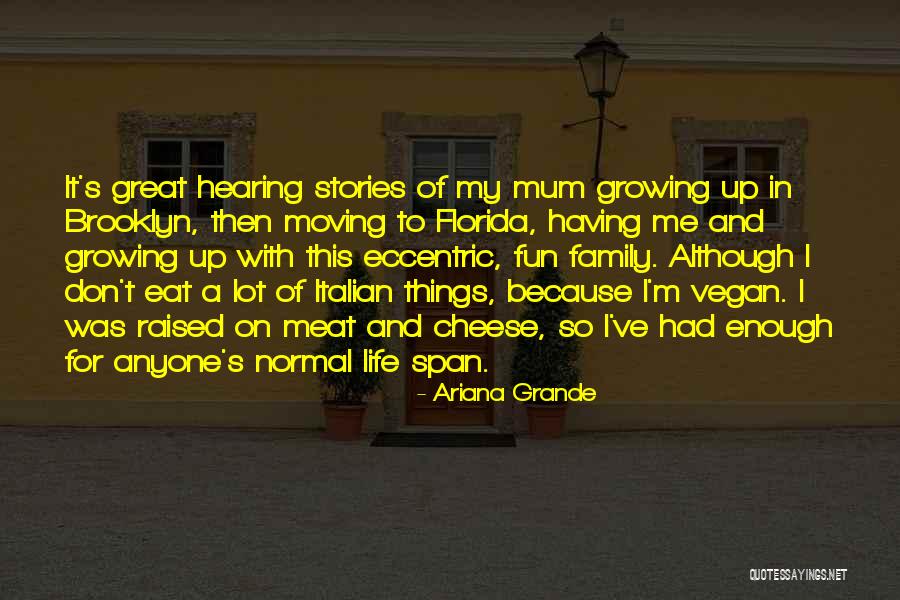 Family Having Fun Quotes By Ariana Grande