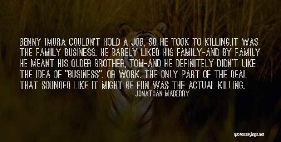 Family Having Fun Quotes By Jonathan Maberry Family Having Fun Quotes By Jonathan Maberry