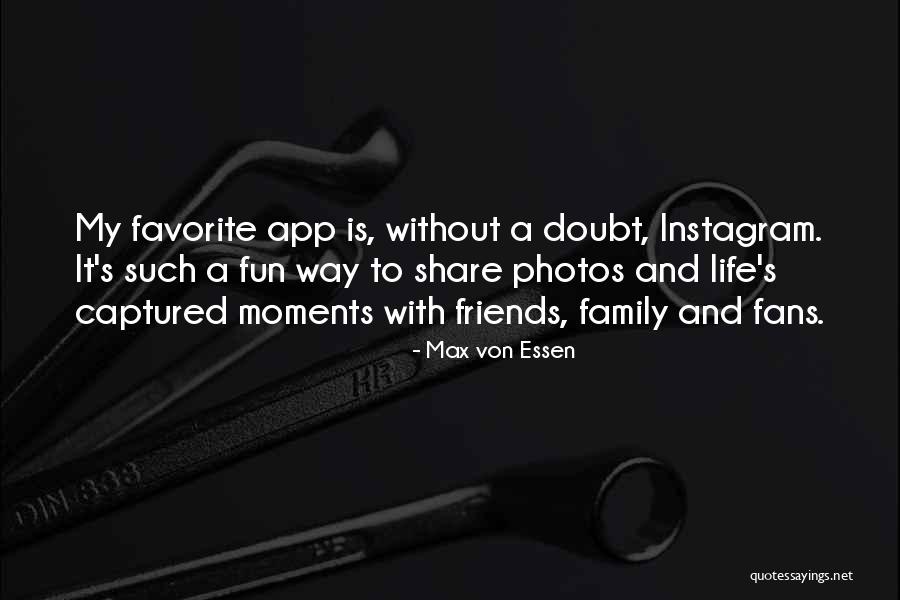 Family Having Fun Quotes By Max Von Essen Family Having Fun Quotes By Max Von Essen