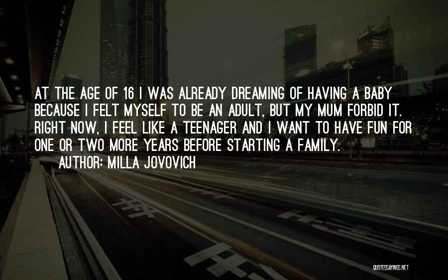 Family Having Fun Quotes By Milla Jovovich