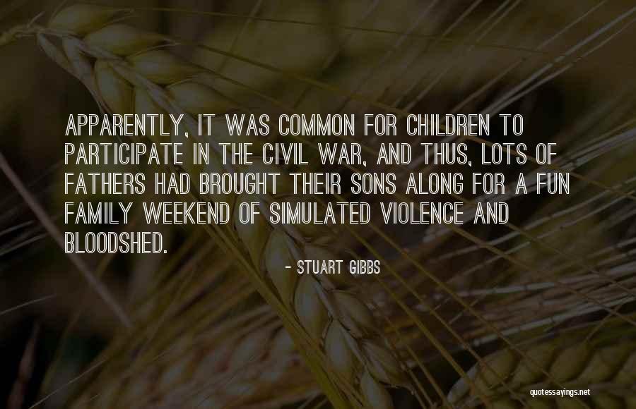 Family Having Fun Quotes By Stuart Gibbs