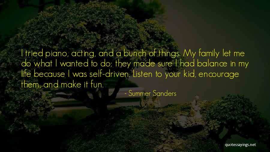 Family Having Fun Quotes By Summer Sanders