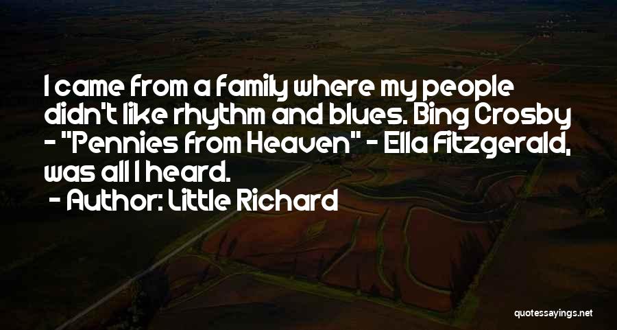 Family Heaven Quotes By Little Richard