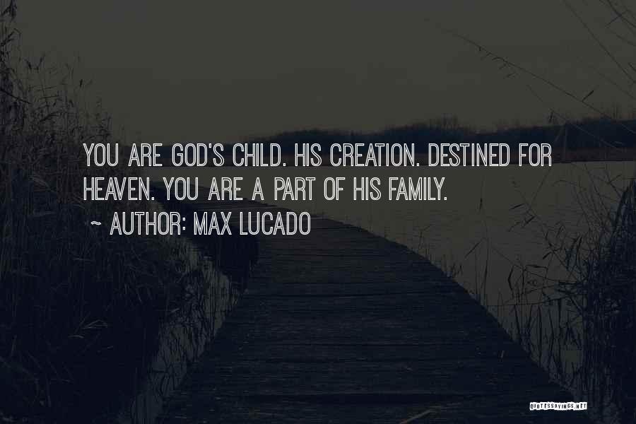 Family Heaven Quotes By Max Lucado