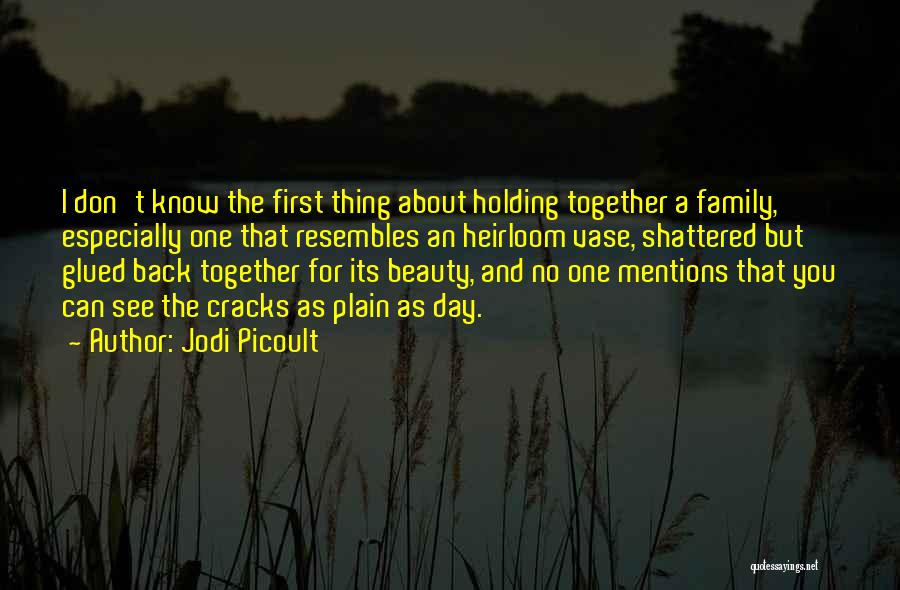 Family Heirloom Quotes By Jodi Picoult