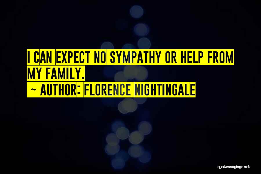 Family Helping Each Other Quotes By Florence Nightingale