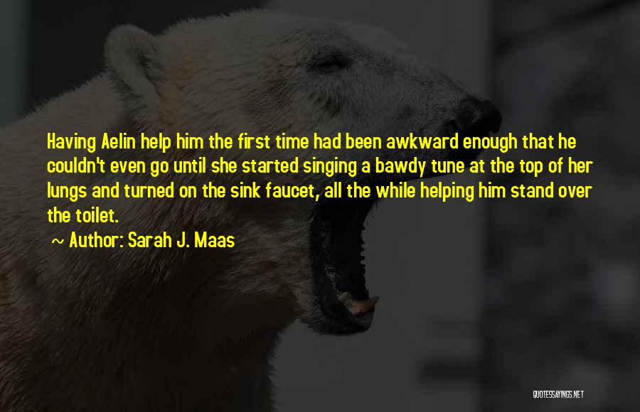 Family Helping Each Other Quotes By Sarah J. Maas