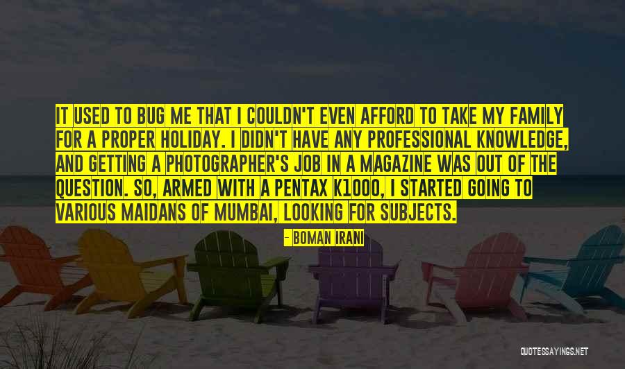 Family Holiday Quotes By Boman Irani