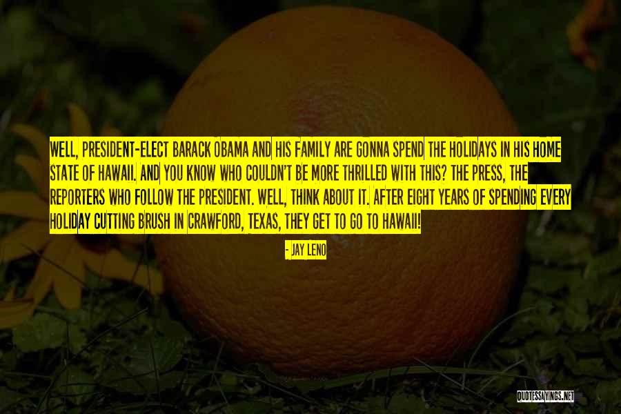 Family Holiday Quotes By Jay Leno Family Holiday Quotes By Jay Leno