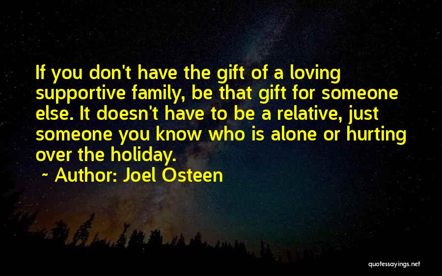 Family Holiday Quotes By Joel Osteen