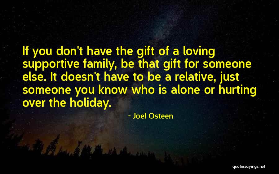 Family Holiday Quotes By Joel Osteen