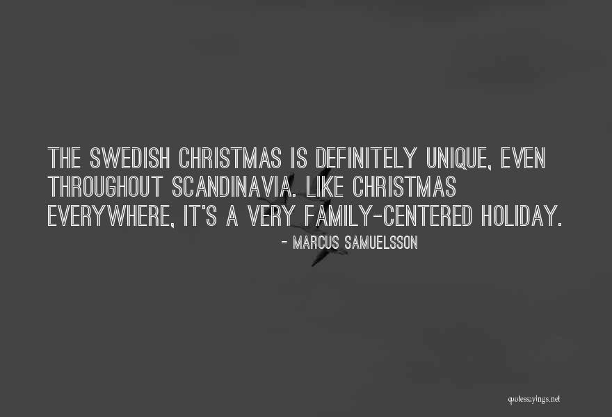 Family Holiday Quotes By Marcus Samuelsson