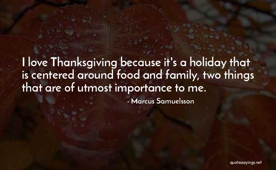 Family Holiday Quotes By Marcus Samuelsson