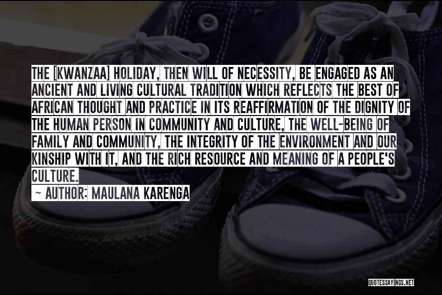 Family Holiday Quotes By Maulana Karenga