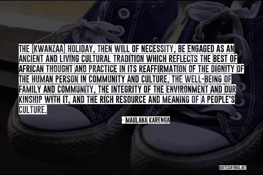 Family Holiday Quotes By Maulana Karenga