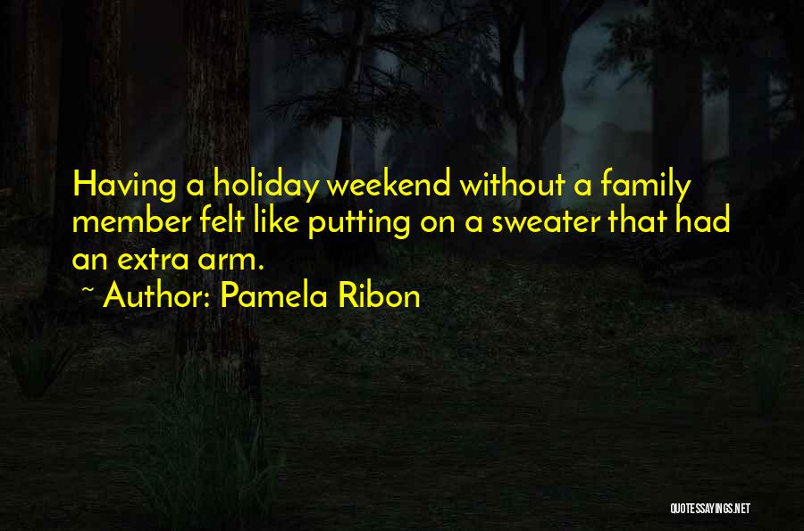 Family Holiday Quotes By Pamela Ribon