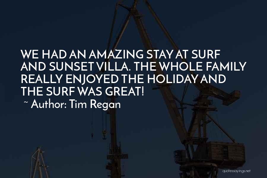 Family Holiday Quotes By Tim Regan