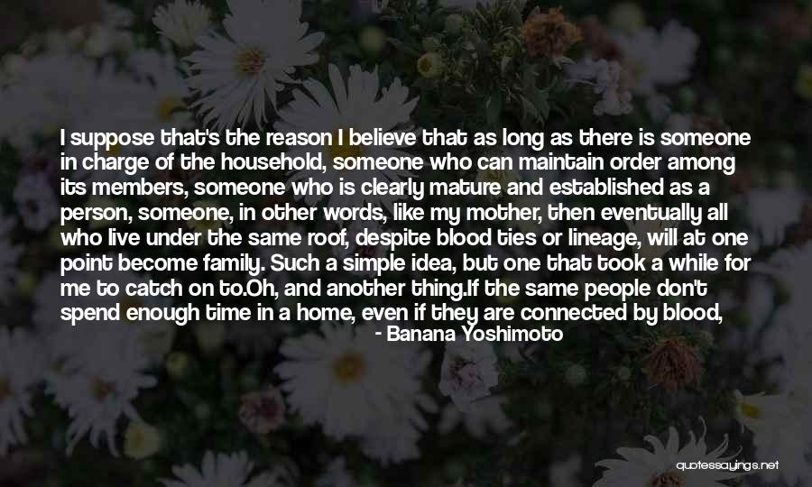 Family Household Quotes By Banana Yoshimoto Family Household Quotes By Banana Yoshimoto