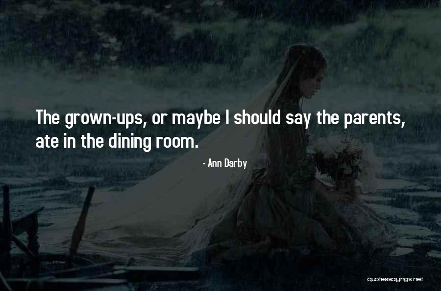 Family Humor Quotes By Ann Darby Family Humor Quotes By Ann Darby