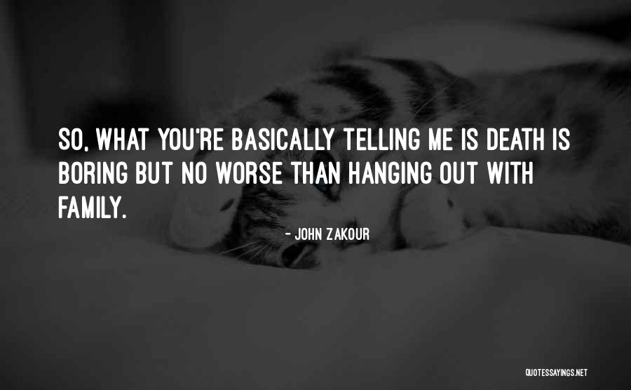 Family Humor Quotes By John Zakour Family Humor Quotes By John Zakour