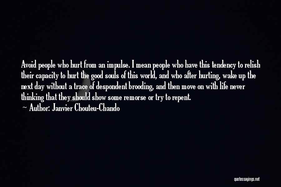 Family Hurting You The Most Quotes By Janvier Chouteu-Chando