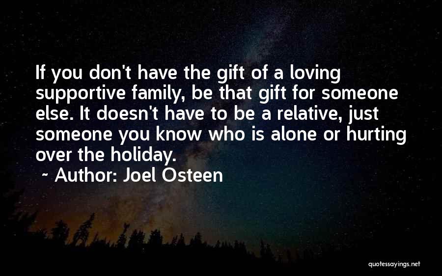 Family Hurting You The Most Quotes By Joel Osteen