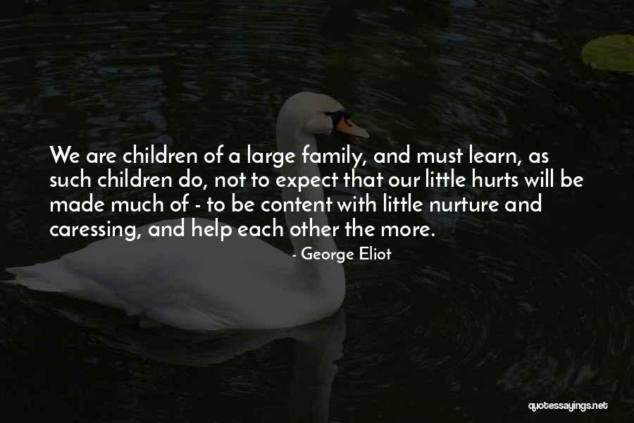 Family Hurts You Most Quotes By George Eliot