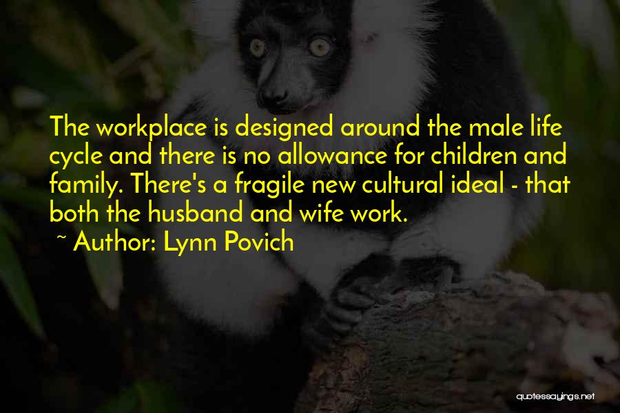 Family Husband And Wife Quotes By Lynn Povich