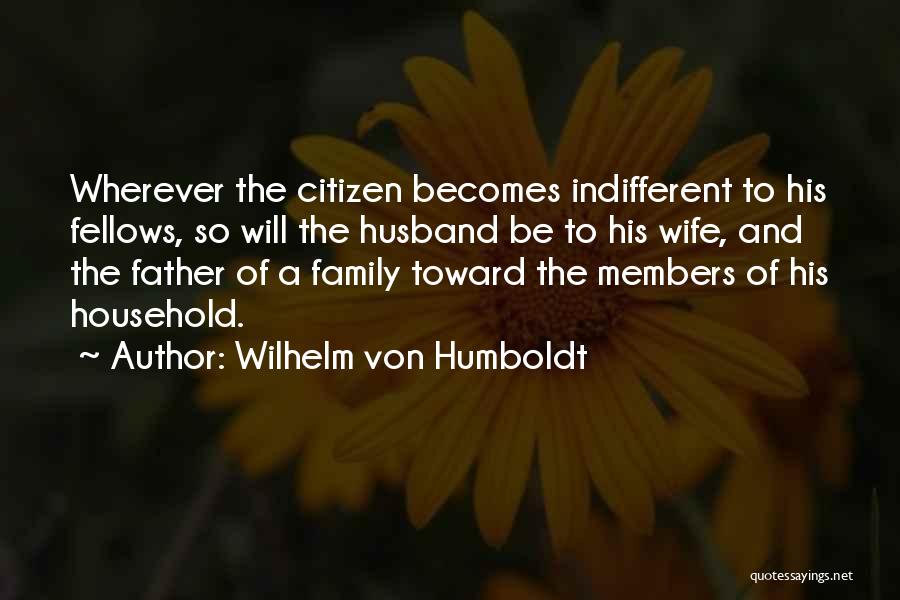 Family Husband And Wife Quotes By Wilhelm Von Humboldt