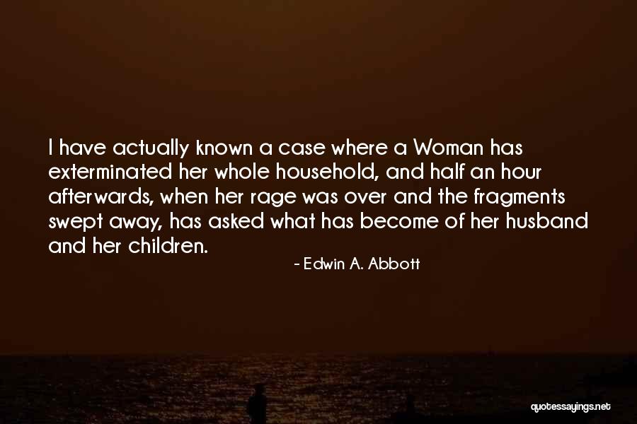 Family Husband Quotes By Edwin A. Abbott Family Husband Quotes By Edwin A. Abbott
