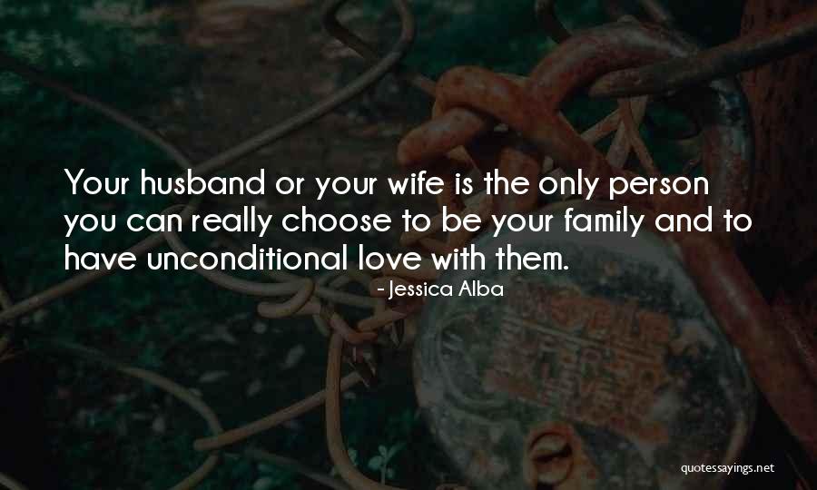 Family Husband Quotes By Jessica Alba