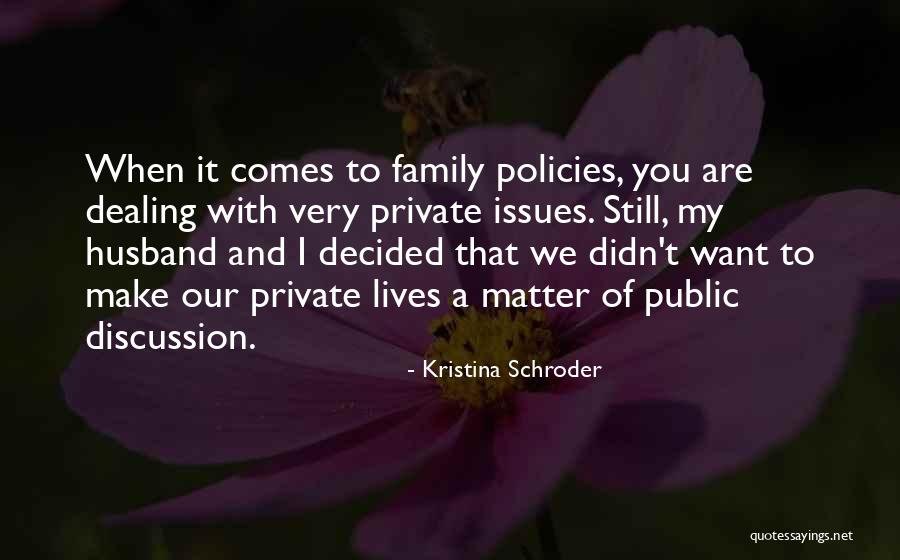 Family Husband Quotes By Kristina Schroder