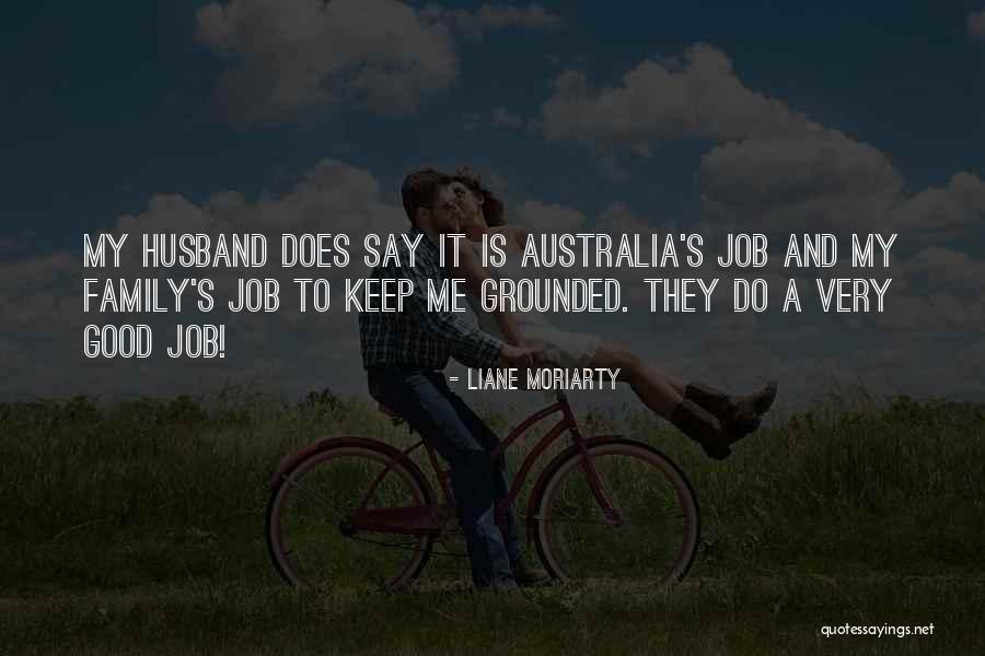 Family Husband Quotes By Liane Moriarty Family Husband Quotes By Liane Moriarty