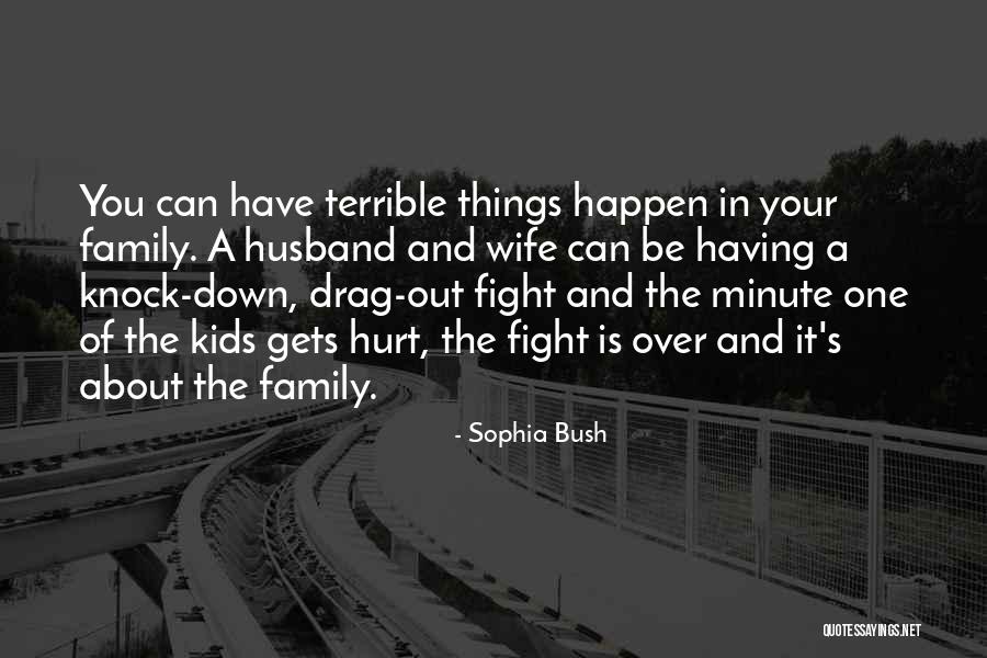 Family Husband Quotes By Sophia Bush