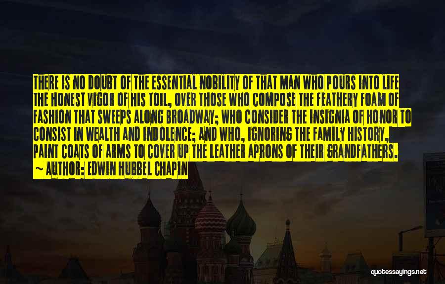 Family Ignoring You Quotes By Edwin Hubbel Chapin