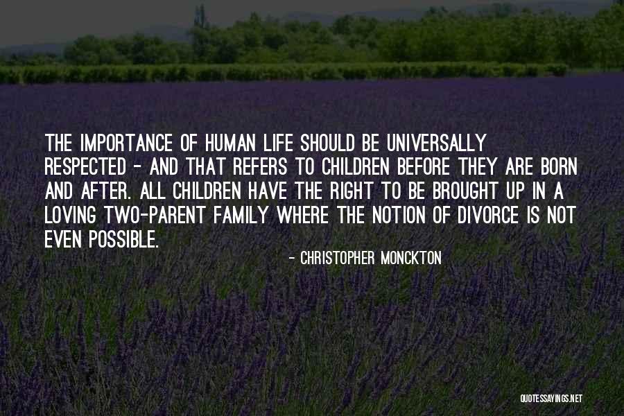 Family Importance Quotes By Christopher Monckton