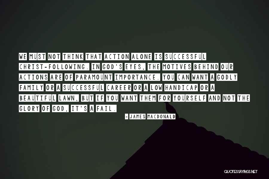 Family Importance Quotes By James MacDonald Family Importance Quotes By James MacDonald