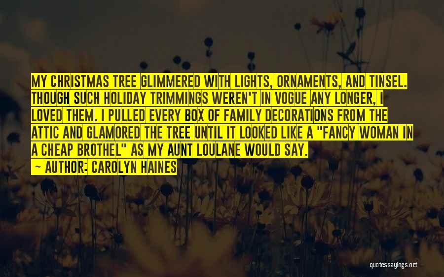 Family In Christmas Quotes By Carolyn Haines