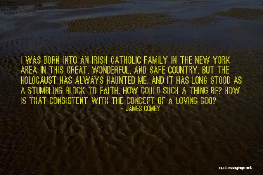 Family In Irish Quotes By James Comey Family In Irish Quotes By James Comey