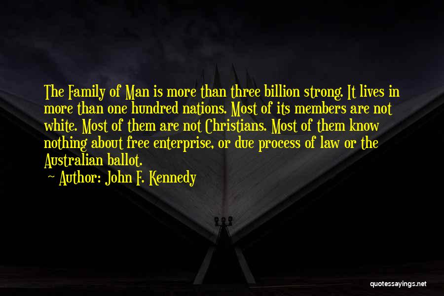 Family In Law Quotes By John F. Kennedy